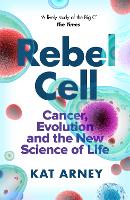 Book Cover for Rebel Cell by Dr Kat Arney