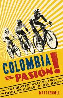 Book Cover for Colombia Es Pasion! by Matt Rendell