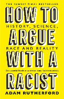 Book Cover for How to Argue With a Racist by Adam Rutherford