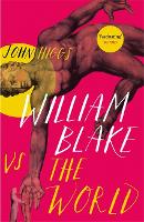 Book Cover for William Blake vs the World by John Higgs