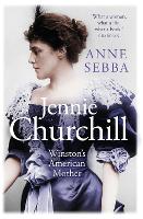 Book Cover for Jennie Churchill by Anne Sebba