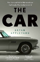 Book Cover for The Car by Bryan Appleyard