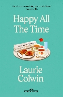 Book Cover for Happy All the Time by Laurie Colwin, Katherine Heiny