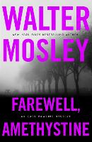 Book Cover for Farewell, Amethystine by Walter Mosley