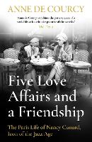 Book Cover for Five Love Affairs and a Friendship by Anne de Courcy