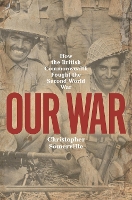 Book Cover for Our War by Christopher Somerville