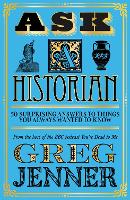 Book Cover for Ask A Historian by Greg Jenner