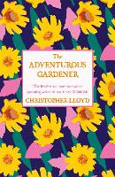 Book Cover for The Adventurous Gardener by Christopher Lloyd