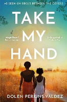 Book Cover for Take My Hand by Dolen Perkins-Valdez