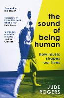 Book Cover for The Sound of Being Human by Jude Rogers