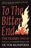 Book Cover for To The Bitter End by Victor Klemperer