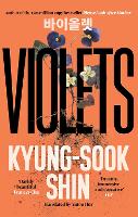 Book Cover for Violets by Kyung-Sook Shin