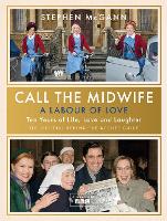 Book Cover for Call the Midwife - A Labour of Love by Stephen McGann