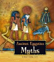 Book Cover for Ancient Egyptian Myths by Kristine Carlson Asselin
