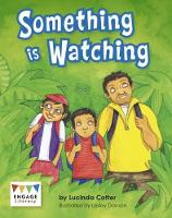 Book Cover for Something Is Watching by Lucinda Cotter