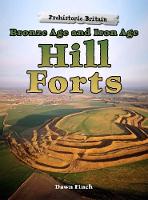 Book Cover for Bronze Age and Iron Age Hill Forts by Dawn Finch