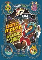 Book Cover for The Lion and the Mouse and the Invaders from Zurg by Benjamin Harper