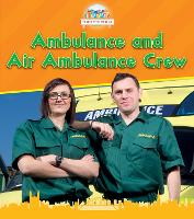 Book Cover for Ambulance and Air Ambulance Crew by Nancy Dickmann