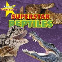 Book Cover for Reptile Superstars by Louise Spilsbury