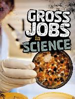 Book Cover for Gross Jobs in Science by Nikki Bruno