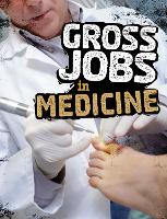 Book Cover for Gross Jobs in Medicine by Nikki Bruno