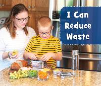 Book Cover for I Can Reduce Waste by Martha E. H. Rustad