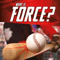 Book Cover for What Is Force? by Jody S. Rake
