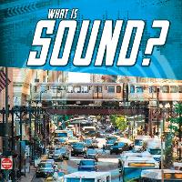 Book Cover for What Is Sound? by Jody S. Rake