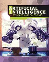 Book Cover for Artificial Intelligence at Home and on the Go by Tammy Enz