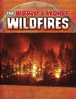 Book Cover for The World's Worst Wildfires by Tracy Nelson Maurer