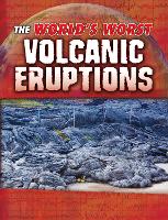 Book Cover for The World's Worst Volcanic Eruptions by Tracy Nelson Maurer
