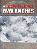 Book Cover for The World's Worst Avalanches by Tracy Nelson Maurer
