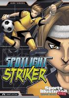 Book Cover for Spotlight Striker by Benny Fuentes, Blake A. Hoena