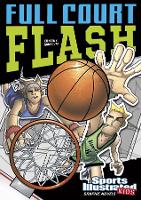 Book Cover for Full Court Flash by Scott Ciencin, Benny Fuentes