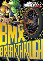 Book Cover for BMX Breakthrough by Carl Bowen, Benny Fuentes