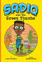 Book Cover for Sadiq and the Green Thumbs by Siman Nuurali