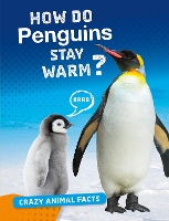 Book Cover for How Do Penguins Stay Warm? by Nancy Furstinger