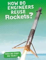 Book Cover for How Do Engineers Reuse Rockets? by Arnold Ringstad