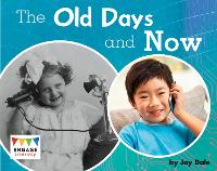 Book Cover for The Old Days and Now by Jay Dale