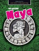 Book Cover for The Ancient Maya by Louise Spilsbury