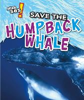 Book Cover for Save the Humpback Whale by Louise Spilsbury