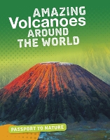 Book Cover for Amazing Volcanoes Around the World by Simon Rose