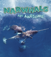 Book Cover for Narwhals Are Awesome by Jaclyn Jaycox