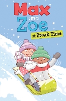 Book Cover for Max and Zoe at Break Time by Shelley Swanson Sateren