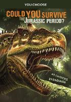 Book Cover for Could You Survive the Jurassic Period? by Matt Doeden