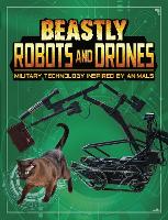 Book Cover for Beastly Robots and Drones by Lisa M. Bolt Simons
