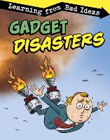 Book Cover for Gadget Disasters by Elizabeth Pagel-Hogan