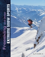 Book Cover for Freeskiing and Other Extreme Snow Sports by Elliott Smith