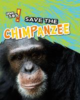 Book Cover for Save the Chimpanzee by Louise Spilsbury