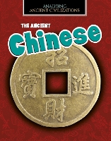 Book Cover for The Ancient Chinese by Louise Spilsbury